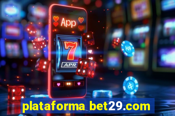 plataforma bet29.com